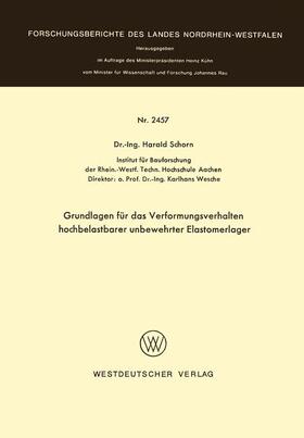 Schorn |  Grundlagen für das Verformungsverhalten hochbelastbarer unbewehrter Elastomerlager | Buch |  Sack Fachmedien