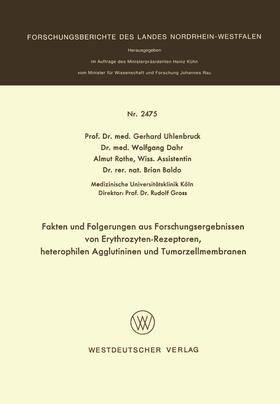 Uhlenbruck |  Fakten und Folgerungen aus Forschungsergebnissen von Erythrozyten-Rezeptoren, heterophilen Agglutininen und Tumorzellmembranen | Buch |  Sack Fachmedien