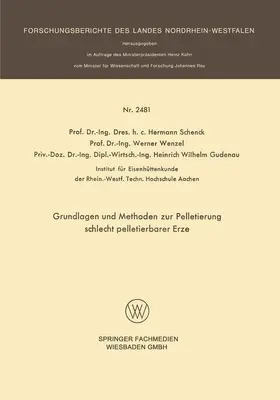 Wenzel / Schenck |  Grundlagen und Methoden zur Pelletierung schlecht pelletierbarer Erze | Buch |  Sack Fachmedien