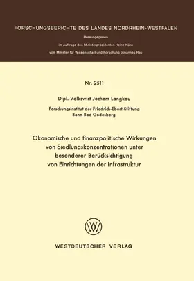 Langkau |  Ökonomische und finanzpolitische Wirkungen von Siedlungskonzentrationen unter besonderer Berücksichtigung von Einrichtungen der Infrastruktur | Buch |  Sack Fachmedien