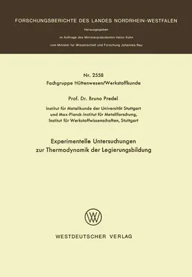 Predel |  Experimentelle Untersuchungen zur Thermodynamik der Legierungsbildung | Buch |  Sack Fachmedien