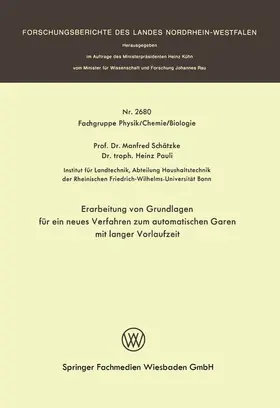 Schätzke |  Erarbeitung von Grundlagen für ein neues Verfahren zum automatischen Garen mit langer Vorlaufzeit | Buch |  Sack Fachmedien