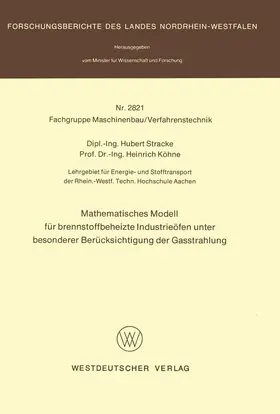 Stracke |  Mathematisches Modell für brennstoffbeheizte Industrieöfen unter besonderer Berücksichtigung der Gasstrahlung | Buch |  Sack Fachmedien