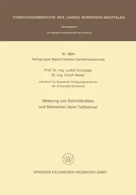 Weber / Cronjäger |  Messung von Schnittkräften und Momenten beim Tiefbohren | Buch |  Sack Fachmedien