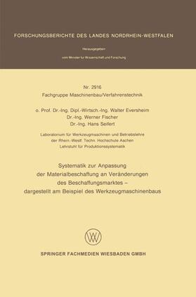 Eversheim | Systematik zur Anpassung der Materialbeschaffung an Veränderungen des Beschaffungsmarktes | Buch | 978-3-531-02916-0 | sack.de