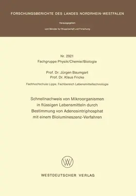 Baumgart |  Schnellnachweis von Mikroorganismen in flüssigen Lebensmitteln durch Bestimmung von Adenosintriphosphat mit einem Biolumineszenz-Verfahren | Buch |  Sack Fachmedien