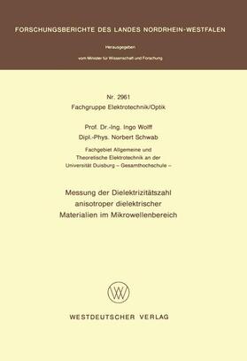 Wolff |  Messung der Dielektrizitätszahl anisotroper dielektrischer Materialien im Mikrowellenbereich | Buch |  Sack Fachmedien