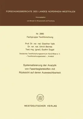 Valk |  Systematisierung der Analytik von Faserbegleitstoffen mit Rücksicht auf deren Auswaschbarkeit | Buch |  Sack Fachmedien