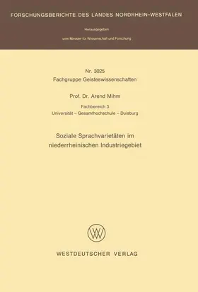 Mihm |  Soziale Sprachvarietäten im niederrheinischen Industriegebiet | Buch |  Sack Fachmedien