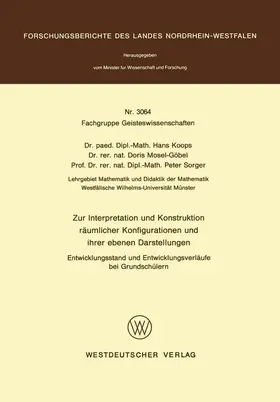 Koops |  Zur Interpretation und Konstruktion räumlicher Konfigurationen und ihrer ebenen Darstellungen Entwicklungsstand und Entwicklungsverläufe bei Grundschülern | Buch |  Sack Fachmedien