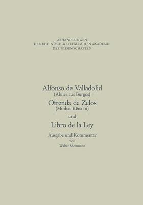 Mettmann / Alfonso |  Alfonso de Valladolid. Ofrenda de Zelos. und Libro de la Ley | Buch |  Sack Fachmedien