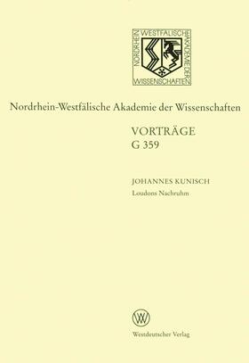 Kunisch | Kunisch, J: Loudons Nachruhm. Die Geschichte einer Sinnstift | Buch | 978-3-531-07359-0 | sack.de