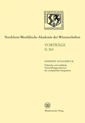 Schambeck |  Politische und rechtliche Entwicklungstendenzen der europäischen Integration | Buch |  Sack Fachmedien