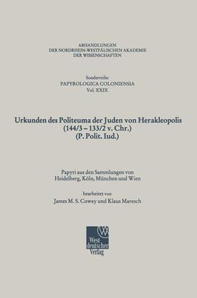 Urkunden des Politeuma der Juden von Herakleopolis (144/3¿133/2 v. Chr.) (P. Polit. Iud.) | Buch |  Sack Fachmedien