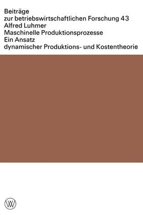 Luhmer |  Maschinelle Produktionsprozesse | Buch |  Sack Fachmedien
