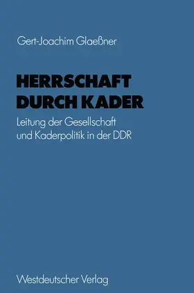 Glaeßner |  Herrschaft durch Kader | Buch |  Sack Fachmedien