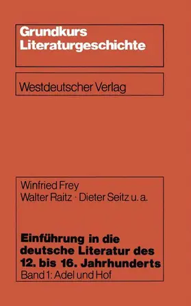 Seitz / Raitz |  Einführung in die deutsche Literatur des 12. bis 16. Jahrhunderts | Buch |  Sack Fachmedien