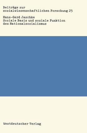 Jaschke |  Jaschke, H: Soziale Basis und soziale Funktion des Nationals | Buch |  Sack Fachmedien