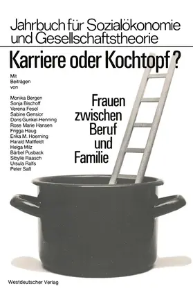 von  Bergen |  Karriere oder Kochtopf? | Buch |  Sack Fachmedien