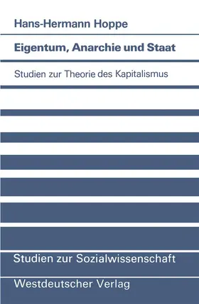 Hoppe |  Eigentum, Anarchie und Staat | Buch |  Sack Fachmedien