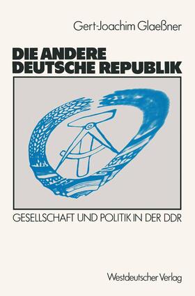 Glaessner |  Die andere deutsche Republik | Buch |  Sack Fachmedien