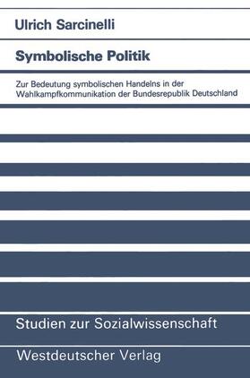 Sarcinelli |  Symbolische Politik | Buch |  Sack Fachmedien