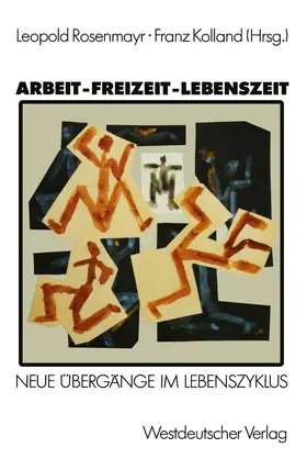 Rosenmayr |  Arbeit ¿ Freizeit ¿ Lebenszeit | Buch |  Sack Fachmedien