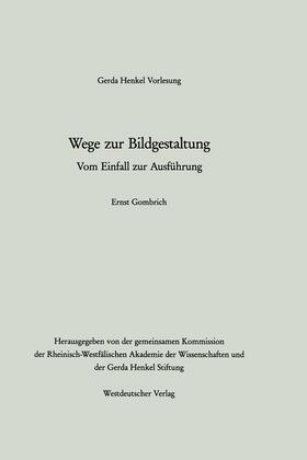 Gombrich |  Wege zur Bildgestaltung | Buch |  Sack Fachmedien