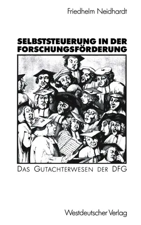 Neidhardt |  Selbststeuerung in der Forschungsförderung | Buch |  Sack Fachmedien