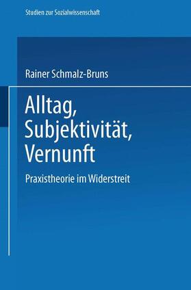 Schmalz-Bruns |  Alltag ¿ Subjektivität ¿ Vernunft | Buch |  Sack Fachmedien