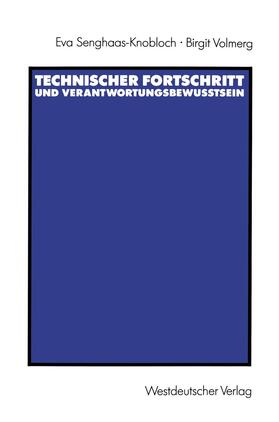 Volmerg / Senghaas-Knobloch |  Technischer Fortschritt und Verantwortungsbewußtsein | Buch |  Sack Fachmedien