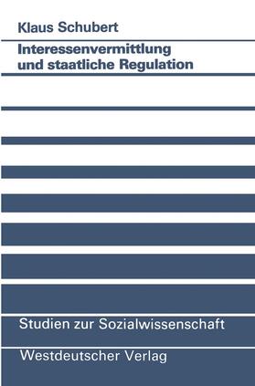  Interessenvermittlung und staatliche Regulation | Buch |  Sack Fachmedien