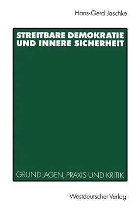 Jaschke |  Streitbare Demokratie und Innere Sicherheit | Buch |  Sack Fachmedien