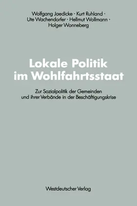 Jaedicke |  Lokale Politik im Wohlfahrtsstaat | Buch |  Sack Fachmedien