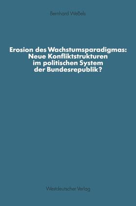  Erosion des Wachstumsparadigmas: Neue Konfliktstrukturen im politischen System der Bundesrepublik? | Buch |  Sack Fachmedien