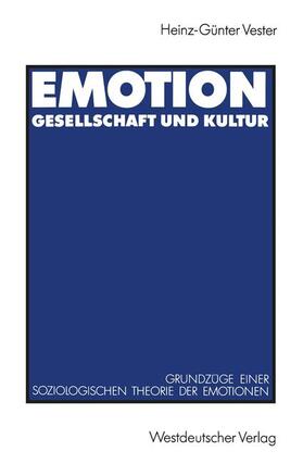 Vester |  Emotion, Gesellschaft und Kultur | Buch |  Sack Fachmedien