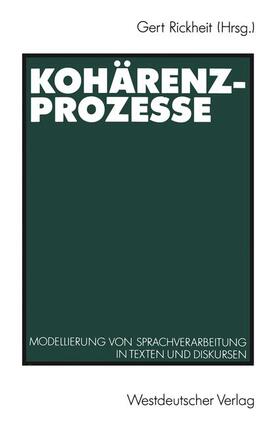 Rickheit |  Kohärenzprozesse | Buch |  Sack Fachmedien