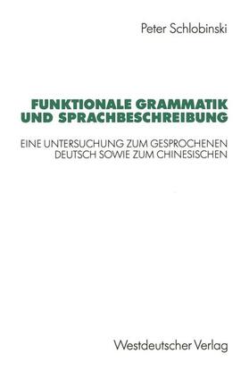 Schlobinski |  Funktionale Grammatik und Sprachbeschreibung | Buch |  Sack Fachmedien
