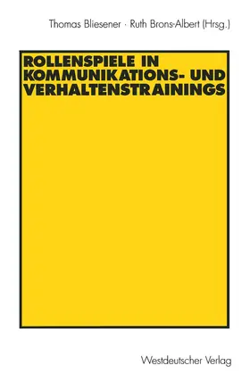 Brons-Albert / Bliesener |  Rollenspiele in Kommunikations- und Verhaltenstrainings | Buch |  Sack Fachmedien