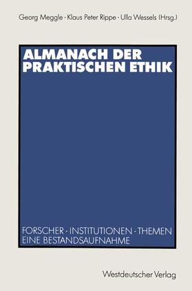 Rippe / Wessels |  Almanach der Praktischen Ethik | Buch |  Sack Fachmedien