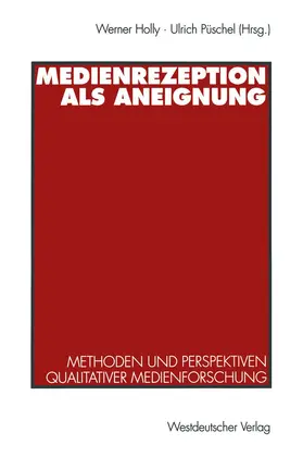 Püschel / Holly |  Medienrezeption als Aneignung | Buch |  Sack Fachmedien