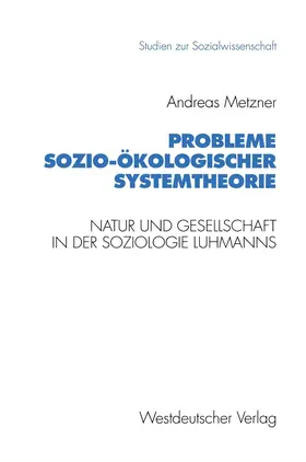 Metzner |  Probleme sozio-ökologischer Systemtheorie | Buch |  Sack Fachmedien