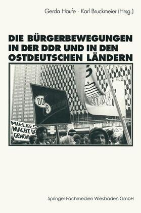 Bruckmeier |  Die Bürgerbewegungen in der DDR und in den ostdeutschen Bundesländern | Buch |  Sack Fachmedien