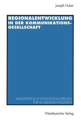  Regionalentwicklung in der Kommunikationsgesellschaft | Buch |  Sack Fachmedien