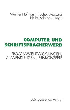 Hofmann |  Computer und Schriftspracherwerb | Buch |  Sack Fachmedien