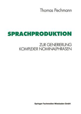 Pechmann |  Pechmann, T: Sprachproduktion | Buch |  Sack Fachmedien