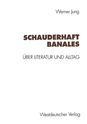 Jung |  Schauderhaft Banales | Buch |  Sack Fachmedien