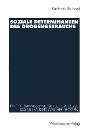  Soziale Determinanten des Drogengebrauchs | Buch |  Sack Fachmedien