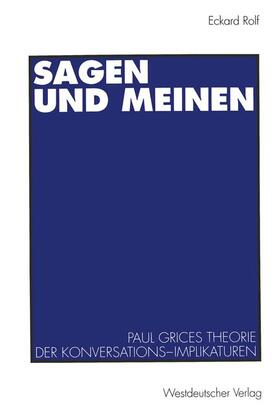 Rolf |  Sagen und Meinen | Buch |  Sack Fachmedien