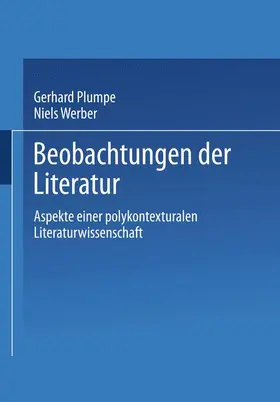 Werber / Plumpe |  Beobachtungen der Literatur | Buch |  Sack Fachmedien